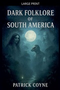 Cover: Dark Folklore Of South America - Patrick Coyne