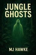 Cover: Jungle Ghosts (The Black Files, #2) - MJ Hawke