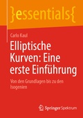 Cover: Elliptische Kurven: Eine erste Einf&uuml;hrung - Springer Spektrum