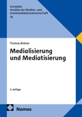Cover: Medialisierung und Mediatisierung - Nomos