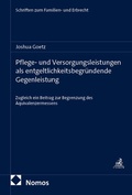 Cover: Pflege- und Versorgungsleistungen als entgeltlichkeitsbegr&uuml;ndende Gegenleistung - Nomos