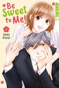 Cover: Be Sweet to Me! 1 - TOKYOPOP GmbH