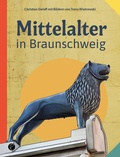 Cover: Mittelalter in Braunschweig - Reiffer, A