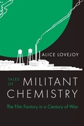 Cover: Tales of Militant Chemistry - University of California Press