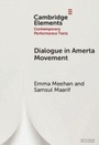 Cover: Dialogue in Amerta Movement - Cambridge University Press