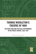 Cover: Thomas Middleton's Theatre of War - Routledge