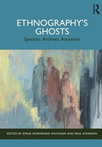 Enlarge image Cover: Ethnography's Ghosts - Routledge