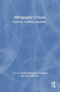 Enlarge image Cover: Ethnography's Ghosts - Routledge