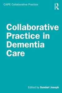 Enlarge image Cover: Collaborative Practice in Dementia Care - Routledge