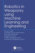 Cover: Robotics in Weaponry using Machine Learning and Engineering - CRC Press