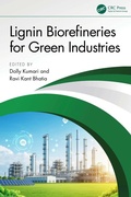 Cover: Lignin Biorefineries for Green Industries - CRC Press
