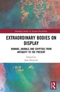 Cover: Extraordinary Bodies on Display - Routledge Studies in Ancient Disabilities