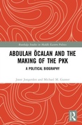 Cover: Abdulah Ocalan and the Making of the PKK - Routledge Studies in Middle Eastern Politics