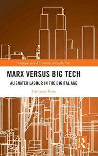Enlarge image Cover: Marx versus Big Tech - Routledge