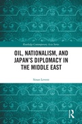 Cover: Oil, Nationalism, and Japan's Diplomacy in the Middle East - Routledge