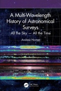 Cover: A Multi-Wavelength History of Astronomical Surveys - CRC Press