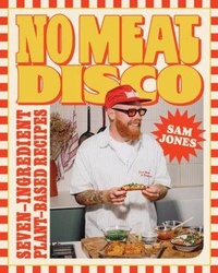 Enlarge image Cover: No Meat Disco - Countryman Press Inc.