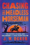 Cover: Chasing the Headless Horseman - Countryman Press Inc.