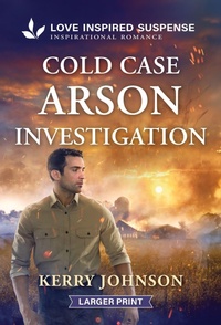 Enlarge image Cover: Cold Case Arson Investigation - Love Inspired Suspense Larger Print