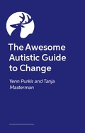 Cover: The Awesome Autistic Guide to Change - Awesome Guides for Amazing Autistic Kids