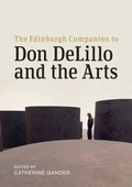 Cover: The Edinburgh Companion to Don DeLillo and the Arts - Edinburgh Companions to Literature and the Humanities