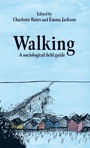 Cover: Walking - Manchester University Press