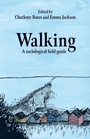 Cover: Walking - Manchester University Press