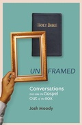 Cover: Unframed - Christian Focus Publications Ltd