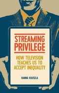 Cover: Streaming privilege - Manchester University Press