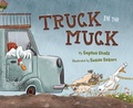 Cover: Truck in the Muck - Sleeping Bear Press