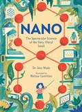Cover: Nano: The Spectacular Science of the Very (Very) Small - Candlewick Press (MA)
