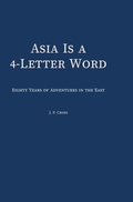 Cover: Asia Is a 4-Letter Word - Nimble Books LLC