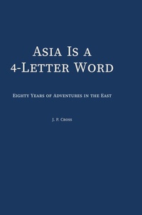 Enlarge image Cover: Asia Is a 4-Letter Word - Nimble Books LLC