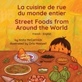 Cover: Street Foods from Around the World (French-English) - Language Lizard, LLC