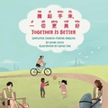 Cover: Together Is Better (Simplified Chinese-Pinyin-English) - Language Lizard, LLC
