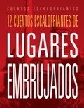 Cover: 12 Cuentos Escalofriantes de Lugares Embrujados - Creative Company