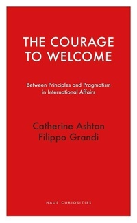 Enlarge image Cover: The Courage to Welcome - Haus Publishing