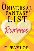 Cover: The Universal Fantasy&reg; List: ROMANCE - Theodora Taylor