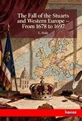 Cover: The Fall of the Stuarts and Western Europe - Hansebooks