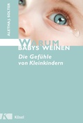 Cover: Warum Babys weinen - K&ouml;sel