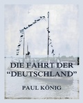 Cover: Die Fahrt der "Deutschland" - Jazzybee Verlag