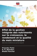 Cover: Effet de la gestion integree des nutriments sur la croissance, le rendement et la qualite du mais miniature - Editions Notre Savoir