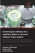Cover: Innowacyjny ziolowy zel z olejkiem Neem w leczeniu infekcji Tinea Capitis - Wydawnictwo Nasza Wiedza