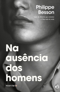 Enlarge image Cover: Na ausência dos homens - VESTíGIO EDITORA