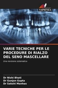 Cover: Varie Tecniche Per Le Procedure Di Rialzo del Seno Mascellare - Edizioni Sapienza