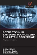 Cover: RoZne Techniki Zabiegow Podnoszenia DNA Zatoki SzczEkowej - Wydawnictwo Nasza Wiedza