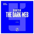 Cover: Secrets of the Dark Web - Five Minutes Editions