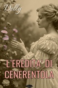 Cover: L'eredit&agrave; di Cenerentola - Paperleaves