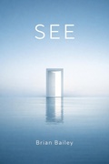 Cover: See - Brian Bailey