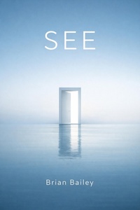 Enlarge image Cover: See - Brian Bailey